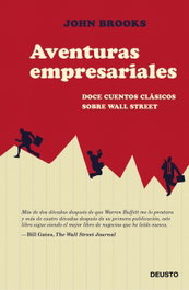 Aventuras empresariales, John Brooks - Deusto