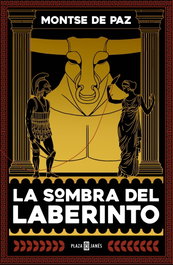 La sombra del laberinto, Montse de Paz - PLAZA & JANES