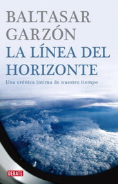 La línea del horizonte, Baltasar Garzón - DEBATE