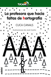 La profesora que hacía faltas de hortografía, Cuca Canals - EDEBE