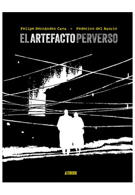 Astiberri El Artefacto Perverso