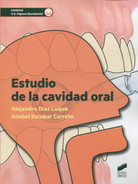 Estudio de la cavidad oral, Alejandro Díaz Luque - Sintesis Editorial