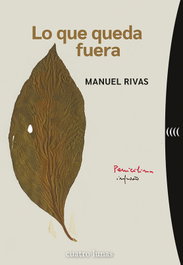 CUATRO LUNAS, Lo que queda fuera, Manuel Rivas - CUATRO LUNAS