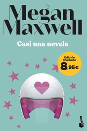 Casi una novela, Megan Maxwell - BOOKET