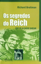 Os Segredos do Reich que os Aliados Sabiam, Richard Breitman - ANCORA EDITORA