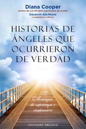 Historias de ángeles que ocurrieron de verdad, Diana Cooper - Obelisco Ediciones