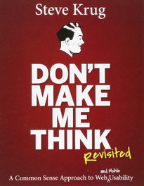 Don't Make Me Think, Steve Krug - PEARSON-PRENTICE HALL