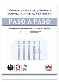 COLEX, Cómo reclamar ante el abuso de la temporalidad en el empleo público. Paso a paso