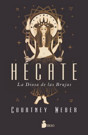 Hécate, Courtney Weber - SIRIO EDITORIAL