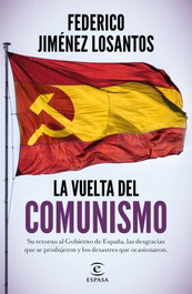 La vuelta del comunismo, Federico Jiménez Losantos - ESPASA CALPE