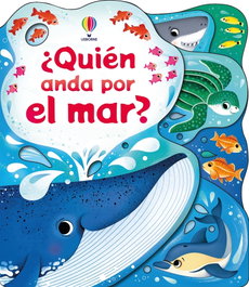 USBORNE ¿QUIEN ANDA POR EL OCEANO?