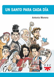 Un santo para cada día, Antonio Moreno Ruiz - PPC