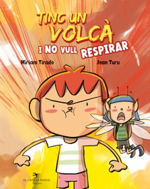 Tinc un volcà i no vull respirar, Míriam Tirado - EL CEP I LA NANSA