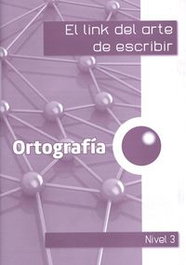 LINK EDUCACION Ortografía (Nivel 3) - VV.AA.