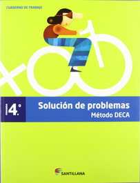SANTILLANA, CUAD.SOLUCION PROBLEMAS 4º.PRIM.(METODO DECA) - SANTILLANA