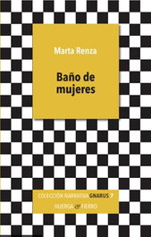 BAÑO DE MUJERES, Marta Renza - Huerga y Fierro Editores