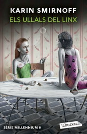 Els ullals del linx (Sèrie Millennium 8), Karin Smirnoff - LABUTXACA