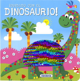 ¡Cuidado con el dinosaurio!, Susaeta Ediciones - SUSAETA EDICIONES
