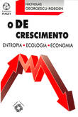 O Decrescimento, Nicholas, GEORGescuroegen - EDIÇOES PIAGET