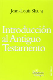 Introducción al Antiguo Testamento, Jean-Louis Ska SJ - SALTERRAE