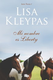 Mi nombre es Liberty, Lisa Kleypas - B DE BOLSILLO