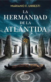 La hermandad de la Atlántida, Mariano F. Urresti - Almuzara Editorial