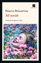 Mi marido, Rumena Bučarovská - IMPEDIMENTA