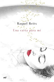 Una carta para mí, Raquel Reitx - MARTINEZ ROCA