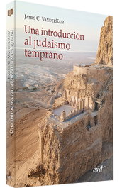Una introducción al judaísmo temprano, James C. VanderKam - VERBO DIVINO