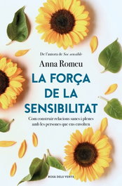ROSA DELS VENTS, La força de la sensibilitat