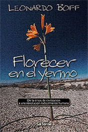 Florecer en el yermo, Leonardo Boff - SALTERRAE