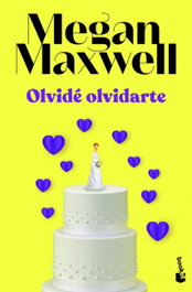 Olvidé olvidarte, Megan Maxwell - BOOKET