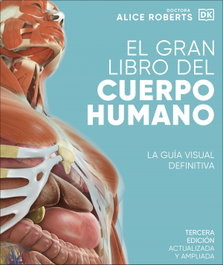 Dorling Kindersley (DK), El Gran Libro del Cuerpo Humano - Dorling Kindersley (DK)