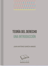 Teoría del derecho. Una introducción, Juan Antonio García Amado - EOLAS