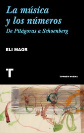 LA MÚSICA Y LOS NÚMEROS, Eli Maor - TURNER