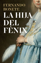 La hija del Fénix, Fernando Bonete Vizcaíno - ESPASA CALPE