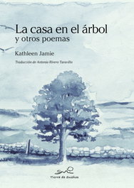 La casa en el árbol y otros poemas, Kathleen Jamie - FERTILIDAD DE TIERRA