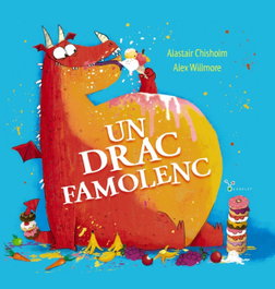 BRUIXOLA, Un drac famolenc - Alastair Chisholm