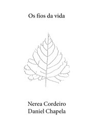 BOULEVAR EDICIONS, Os fíos da vida, Nerea Cordeiro / Daniel Chapela - BOULEVAR EDICIONS