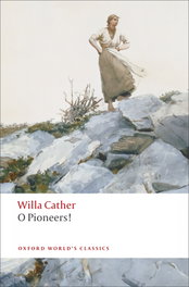 PIONEERS, CATHER - OXFORD UNIVERSITY PRESS