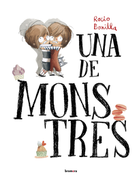 Una de monstres, Rocio Bonilla - Bromera Edicions