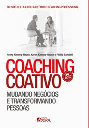 Coaching coativo, Philip Sandahl; Henry Kimsey-House; Ki - EVORA
