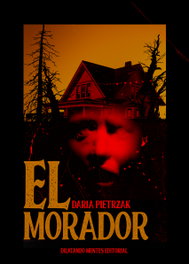 El morador, Daria Pietrzak - Dilatando Mentes Editorial