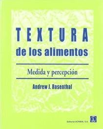 ACRIBIA TEXTURA DE LOS ALIMENTOS. MEDIDA/PERCEPCIÓN
