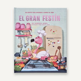 Gran festín: cuento ilustrado conseguir alimentacion, Vanessa Howl - DEL PIRATA, EDICIONS