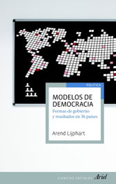 MODELOS DE DEMOCRACIA, Arend Lijphart - ARIEL