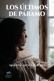 Los últimos de Páramo, Marisol Artica Zurano - VIENTO NORTE EDITORIAL