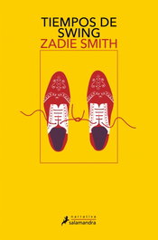 Tiempos de Swing, Zadie Smith - Salamandra