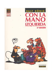 Con La Mano Izquierda (3ª Ed) (Ralf König)
