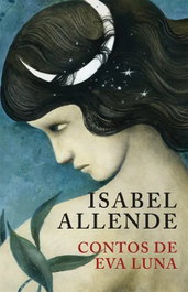 Contos de Eva Luna, Isabel Allende - PORTO EDITORA